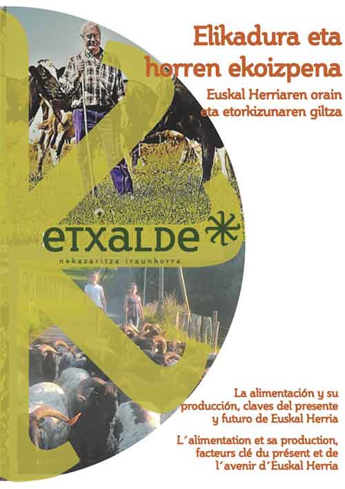 Etxalde - Elikadura eta horren ekoizpena