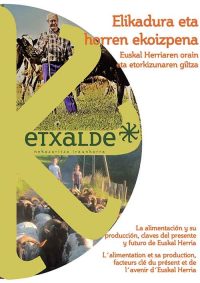 Documento de Etxalde: “La alimentación y su producción, claves del presente y futuro de Euskal Herria”