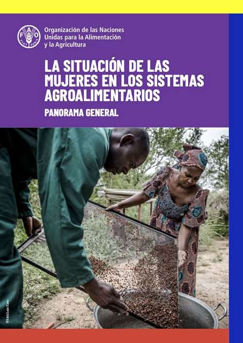 FAO - La situacion de las mujeres en los sistemas agroalimentarios