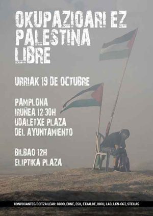 Sindikatuek eta erakundeek, Etxaldek barne, manifestazioak deitu dituzte Bilbon eta Iruñean Palestinaren okupazioaren aurka