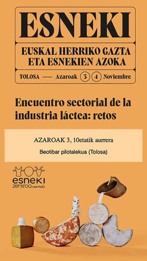 La Feria Esneki de Tolosa incluirá un Encuentro sectorial de la industria láctea
